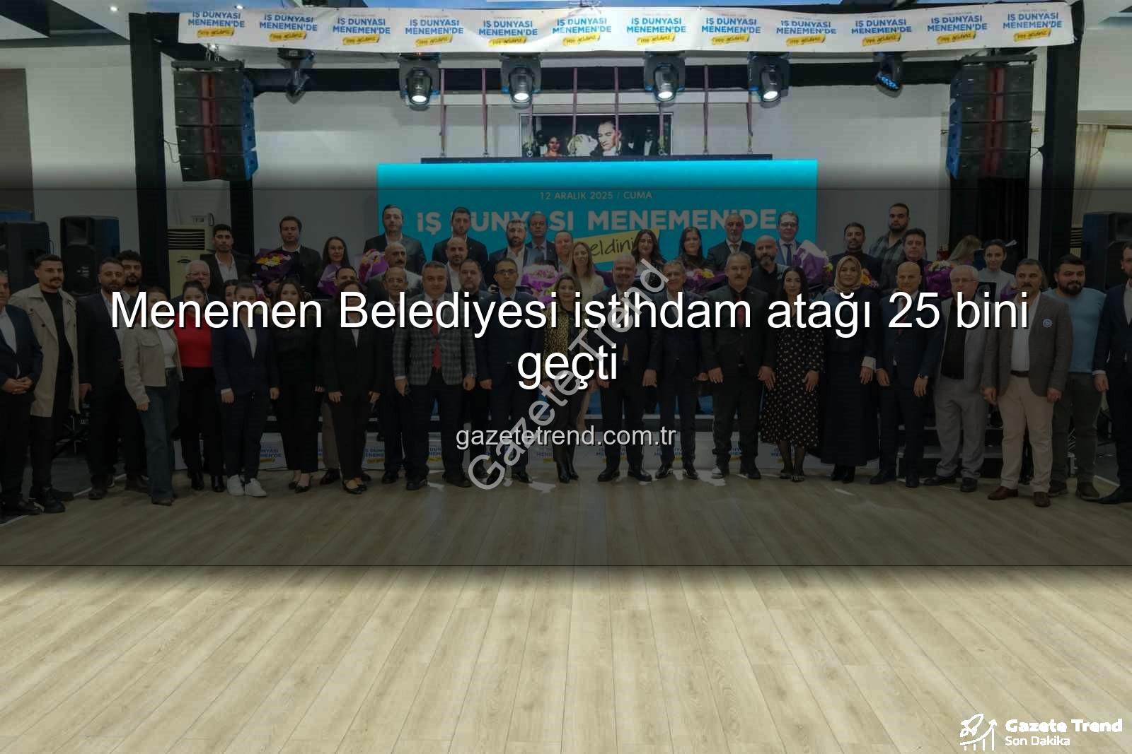 Menemen Belediyesi istihdam - Menemen Belediyesi istihdam atağı 25 bini geçti