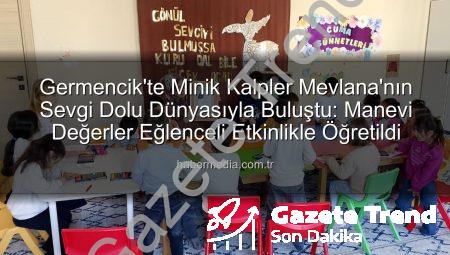 Germencik’te Sevgi ve Hoşgörü Ruhu: Mevlana Haftası Minik Kalplere Dokundu