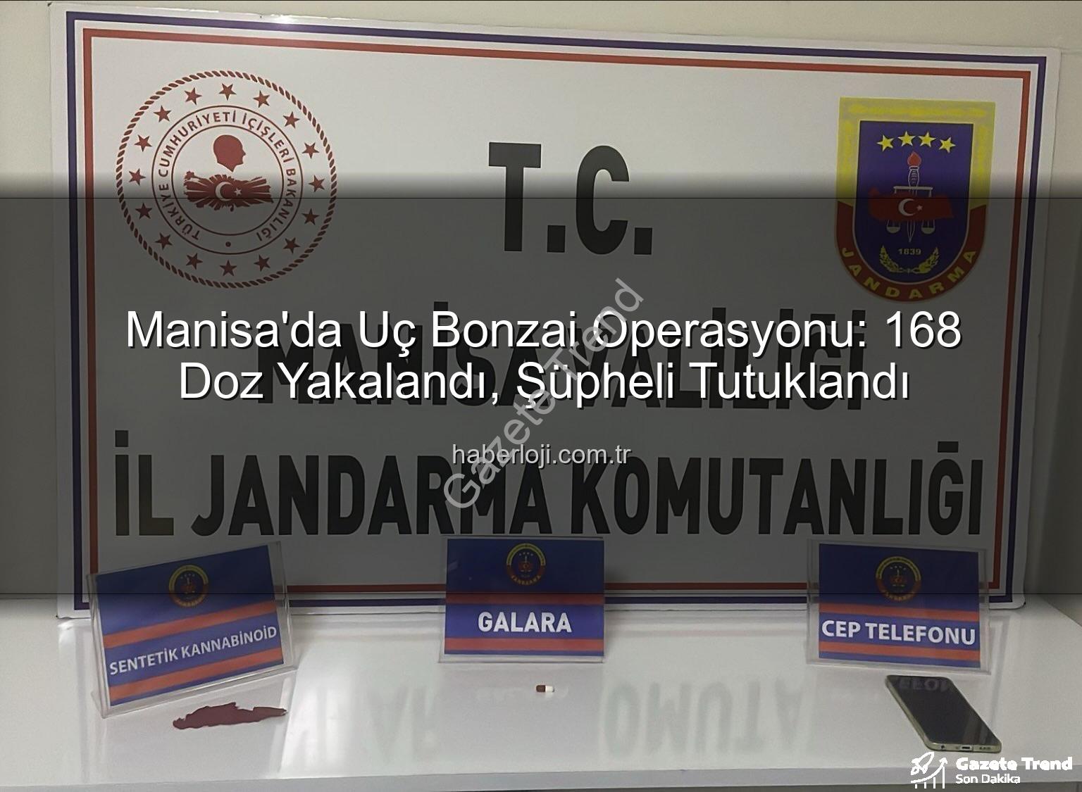 uç bonzai - Manisa'da Nefes Kesen Operasyon: 168 İçimlik Uç Bonzai Ele Geçirildi, Şüpheli Tutuklandı
