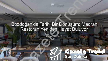 Bozdoğan’da Nefesler Tutuldu: Madran Restoran Yeniden Açılıyor, Yeni Konseptiyle Göz Kamaştıracak!