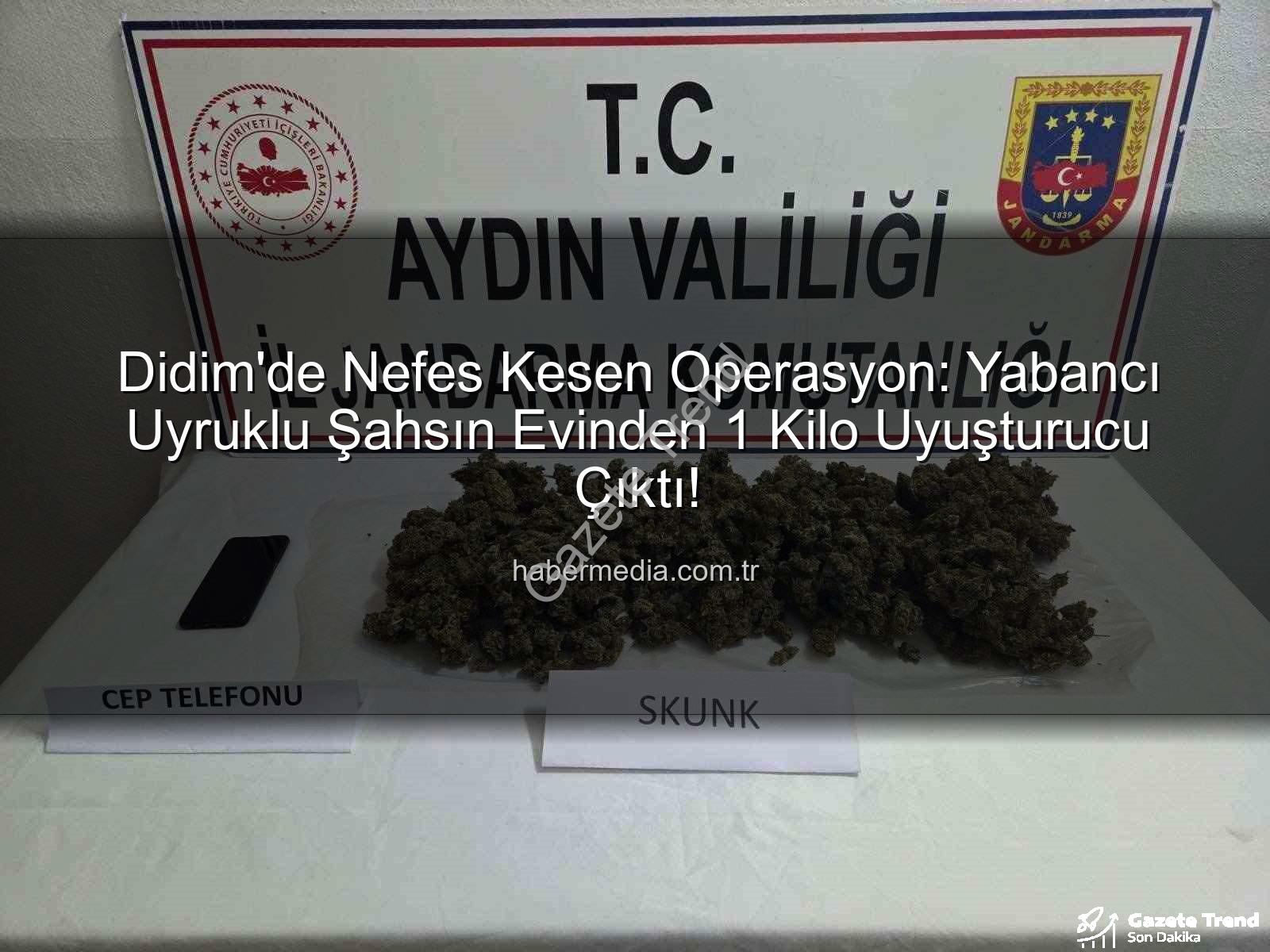 Didim uyuşturucu operasyonu - Didim'de Nefes Kesen Operasyon: Yabancı Uyruklu Şahsın Evinde Büyük Miktarda Uyuşturucu Ele Geçirildi!