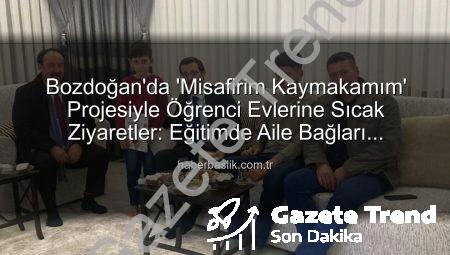 Bozdoğan’da ‘Misafirim Kaymakamım’ Projesiyle Eğitimde Yeni Bir Dönem Başladı: Öğrencilerle Sıcak Buluşmalar