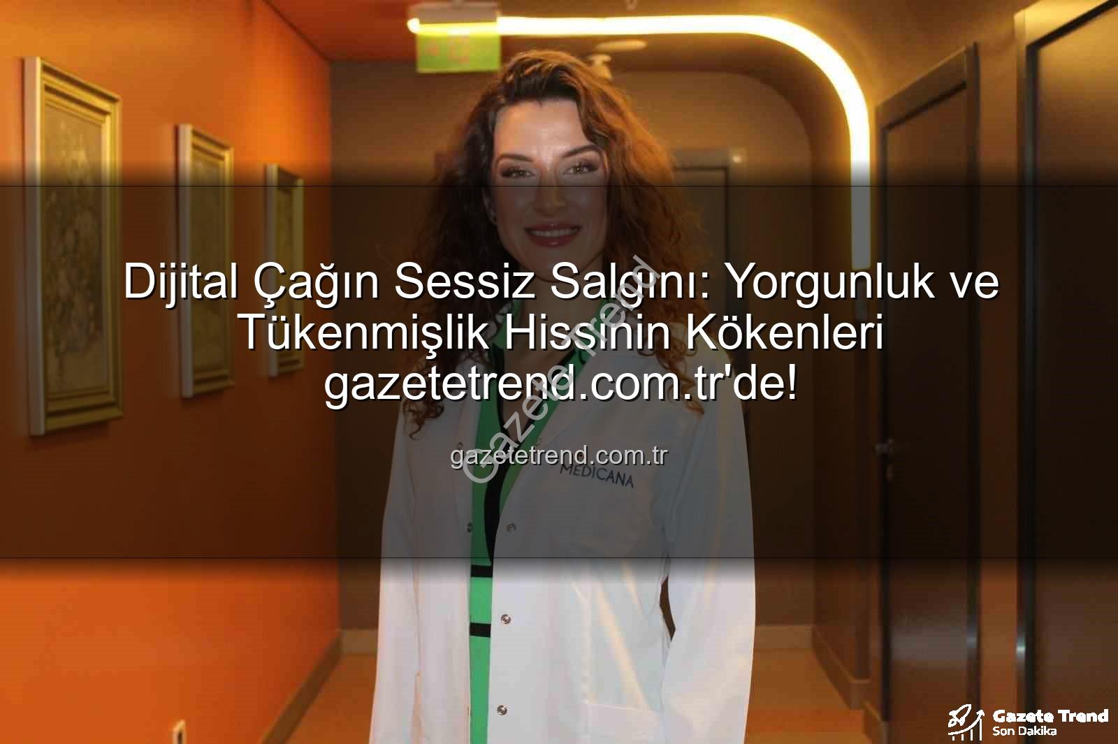 dijital yorgunluk - Dijital Çağın Sessiz Salgını: Yorgunluk ve Tükenmişlik Hissinin Kökenleri gazetetrend.com.tr'de!