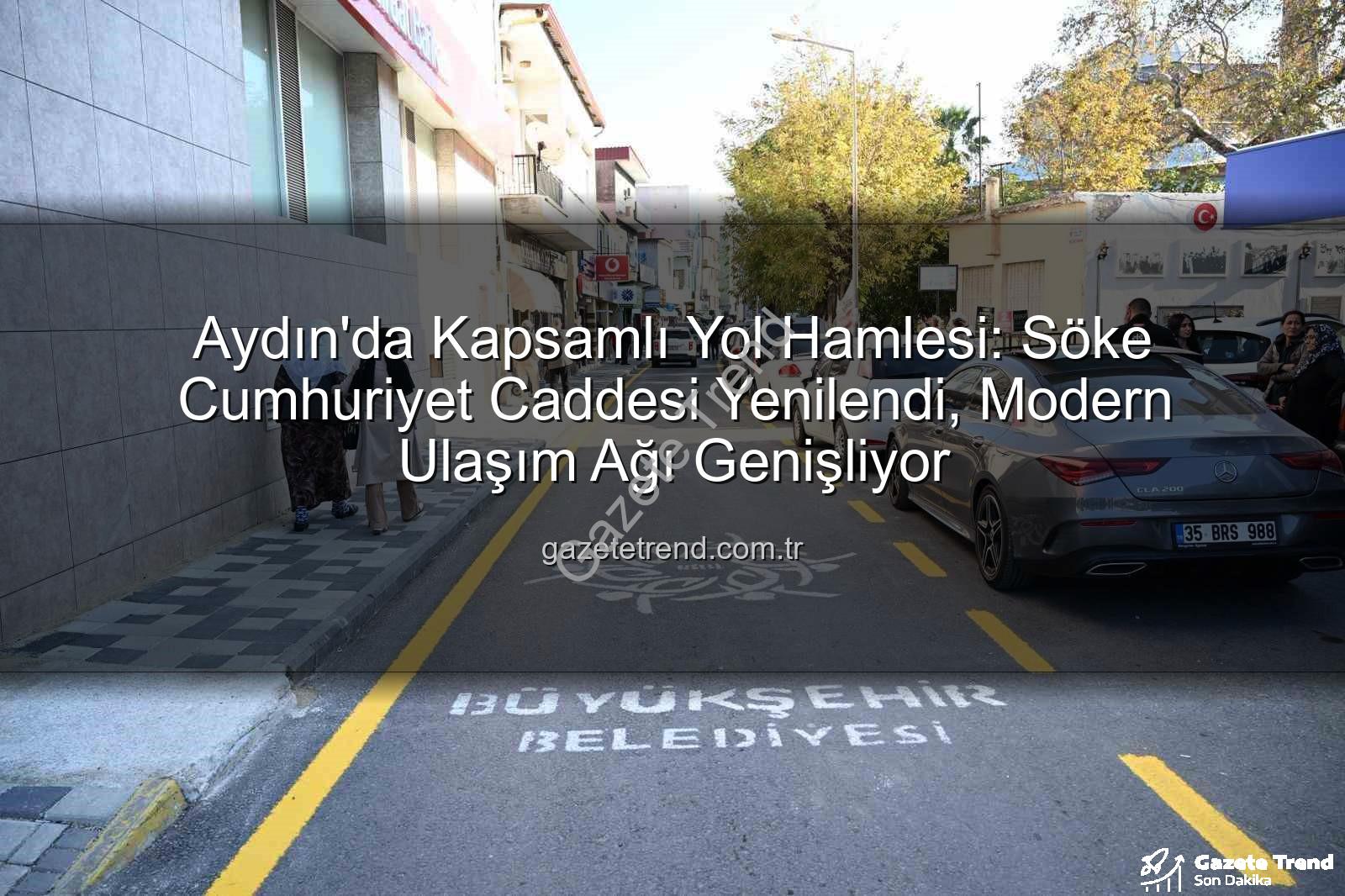 Aydın yol çalışmaları - Aydın'da Kapsamlı Yol Hamlesi: Söke Cumhuriyet Caddesi Yenilendi, Modern Ulaşım Ağı Genişliyor